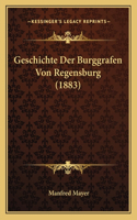 Geschichte Der Burggrafen Von Regensburg (1883)