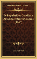de Popularibus Cantilenis Apud Recentiores Graecos (1866)