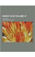 Digest XLVII; 2. de Furtis Volume 47