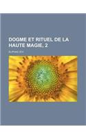 Dogme Et Rituel de La Haute Magie, 2