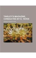 Tinsley's Magazine, Conducted by E. Yates