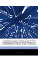 Articles on People from Georgetown, Guyana, Including: Bernie Grant, Rudy Insanally, John Rodriguez, C. C. H. Pounder, Lyndon Hooper, George Frederick Holmes, Charmaine Hooper, Stanley Greaves, Julian Au