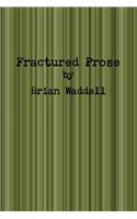 Fractured Prose
