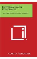 Proverbialism In Coriolanus