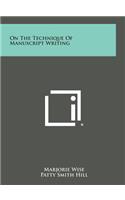 On the Technique of Manuscript Writing