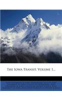 The Iowa Transit, Volume 1...