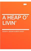 A Heap O' Livin'