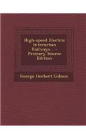 High-Speed Electric Interurban Railways...