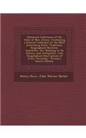 Historical Collections of the State of New Jersey: Containing a General Collection of the Most Interesting Facts, Traditions, Biographical Sketches, Anecdotes, Etc. Relating to Its History and Antiqu(English)