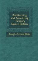 Bookkeeping and Accounting - Primary Source Edition