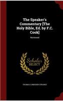 Speaker's Commentary [The Holy Bible, Ed. by F.C. Cook]