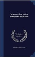 Introduction to the Study of Commerce