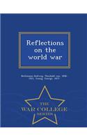 Reflections on the World War - War College Series