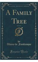 A Family Tree, Vol. 2 of 3 (Classic Reprint)