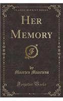 Her Memory (Classic Reprint): (English)