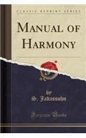 Manual of Harmony (Classic Reprint)