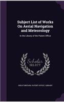 Subject List of Works on Aerial Navigation and Meteorology