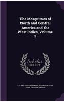 The Mosquitoes of North and Central America and the West Indies, Volume 3