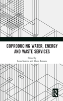 Coproducing Water, Energy and Waste Services