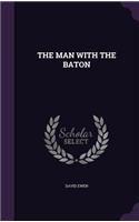 Man with the Baton