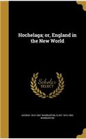 Hochelaga; Or, England in the New World