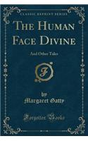 The Human Face Divine
