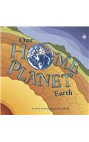 Our Home Planet