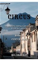 Circus Book II Center Ring: Communists, Contras and Cocaine in Central America(English)