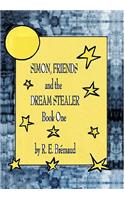 Simon, Friends, and the Dream Stealer