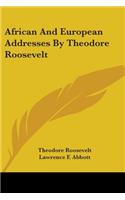 African And European Addresses By Theodore Roosevelt