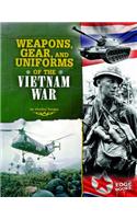 Weapons, Gear, and Uniforms of the Vietnam War