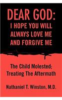 Dear God: I Hope You Will Always Love Me and Forgive Me