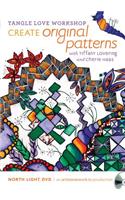 Tangle Love Workshop Create Original Patterns