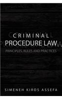 Criminal Procedure Law: Principles, Rules and Practices(English)