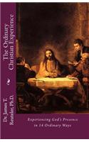 The Ordinary Christian Experience
