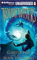 Troubletwisters: Library Edition(Troubletwisters (Audio))