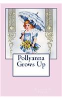Pollyanna Grows Up