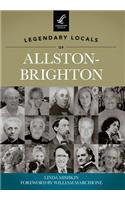 Legendary Locals of Allston-Brighton, Massachusetts