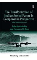 The Transformation of Italian Armed Forces in Comparative Perspective