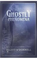 Ghostly Phenomena