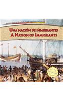 Una Nacin de Inmigrantes/A Nation Of Immigrants