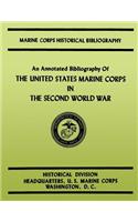 An Annotated Bibliography of the United States Marine Corps in the Second World War