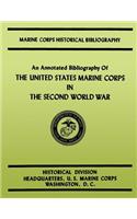 Annotated Bibliography of the United States Marine Corps in the Second World War