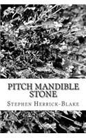 Pitch Mandible Stone