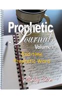 PROPHETIC JOURNALS Volume l