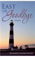 East of Goodbye