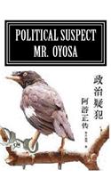 Political Suspect Mr. Oyosa