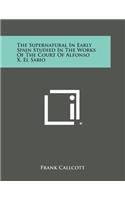 Supernatural in Early Spain Studied in the Works of the Court of Alfonso X, El Sabio