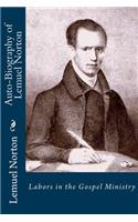 Auto-Biography of Lemuel Norton: Labors in the Gospel Ministry