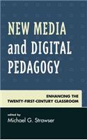 New Media and Digital Pedagogy